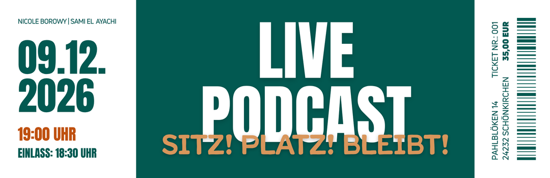 Podcast Live am Mittwoch, 09.12.2026 - Sitz!Platz.Bleibt!